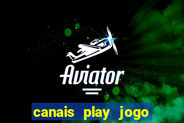 canais play jogo do bahia