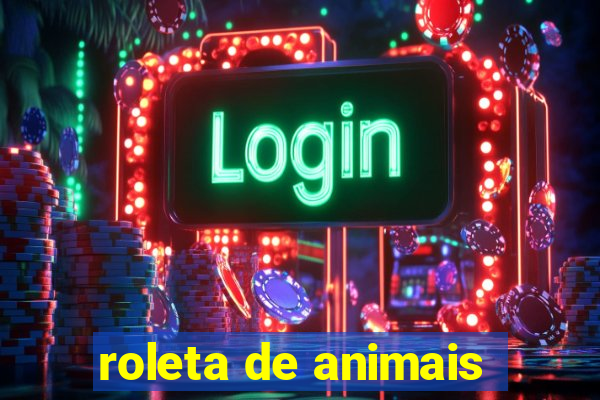 roleta de animais