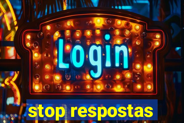 stop respostas