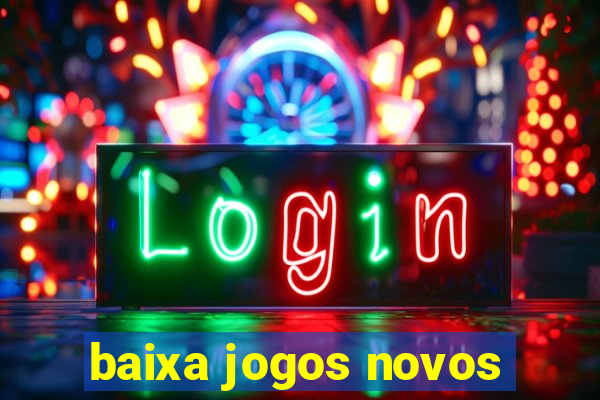 baixa jogos novos