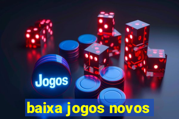 baixa jogos novos