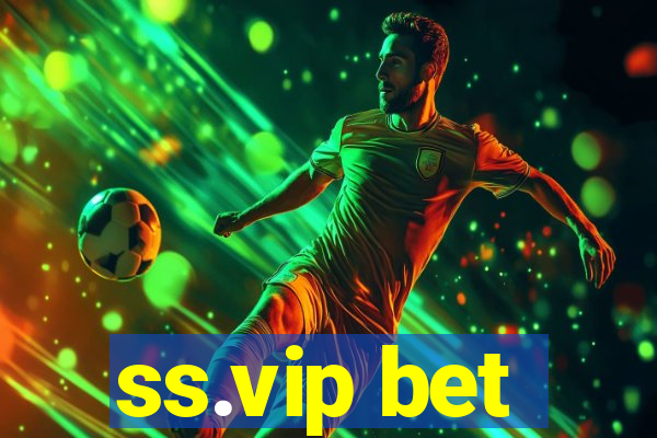 ss.vip bet