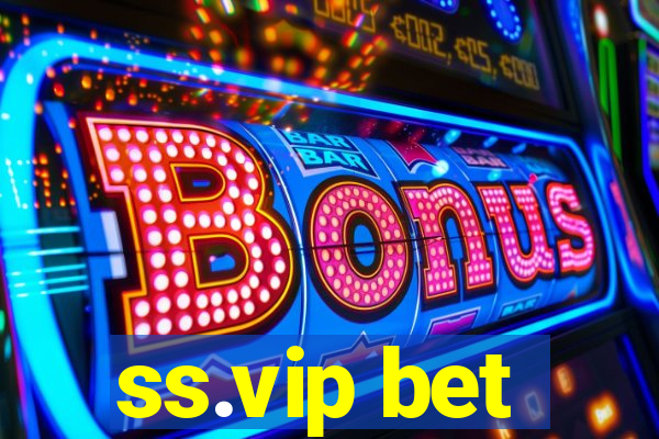 ss.vip bet