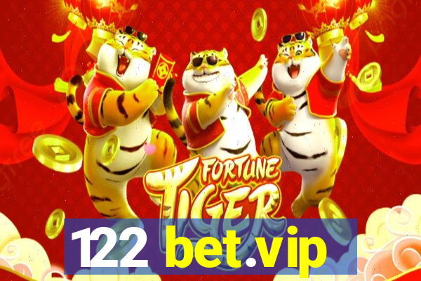 122 bet.vip