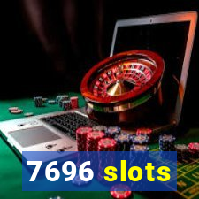 7696 slots