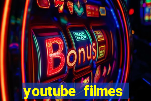 youtube filmes completos dublados gratis faroeste antigos