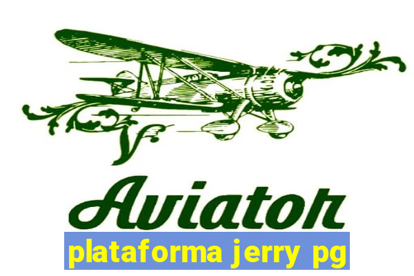 plataforma jerry pg