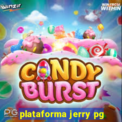 plataforma jerry pg