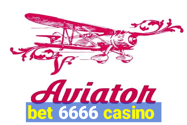 bet 6666 casino