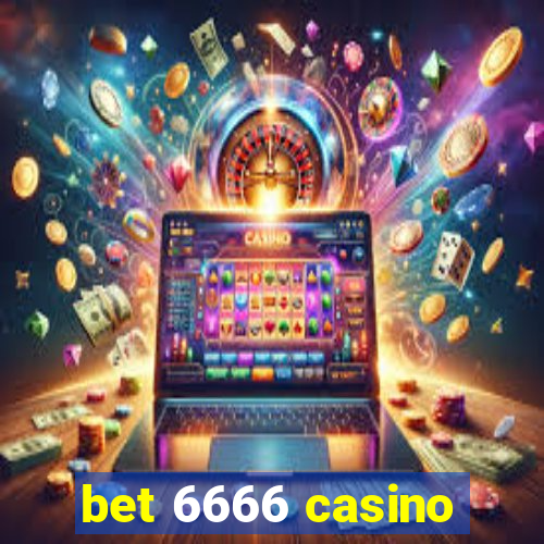 bet 6666 casino