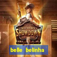 belle belinha vazados gratis