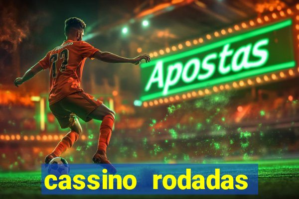 cassino rodadas gratis sem deposito