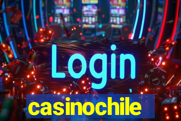 casinochile