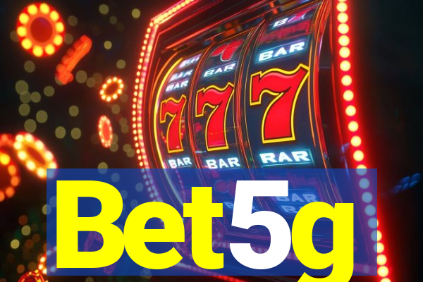 Bet5g