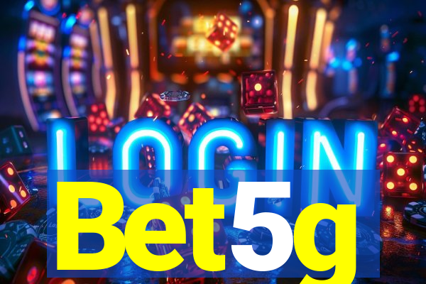 Bet5g