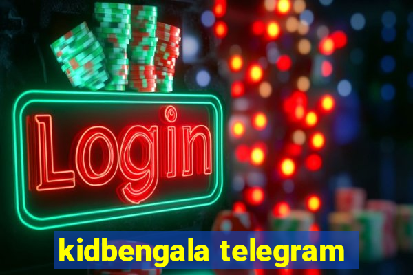 kidbengala telegram