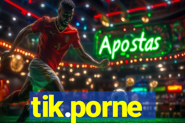 tik.porne