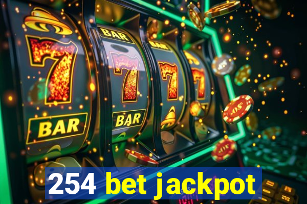 254 bet jackpot