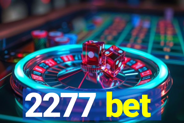 2277 bet