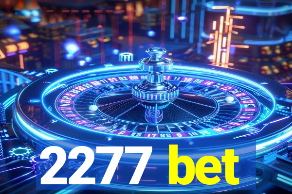 2277 bet