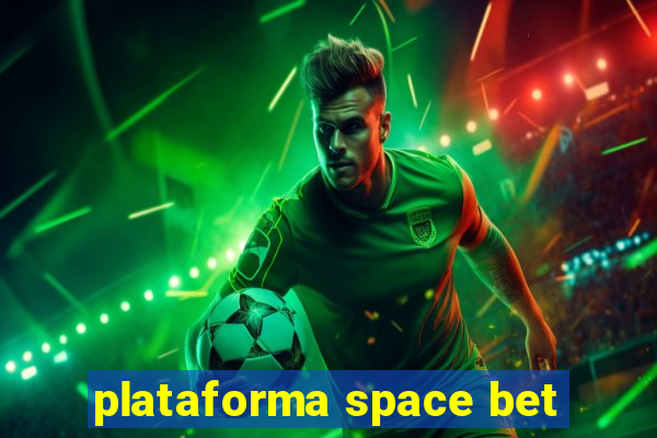 plataforma space bet