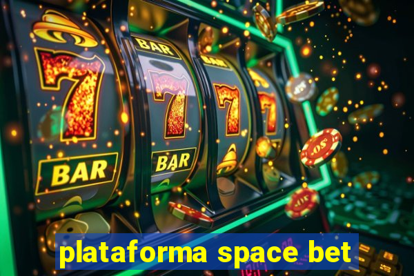 plataforma space bet