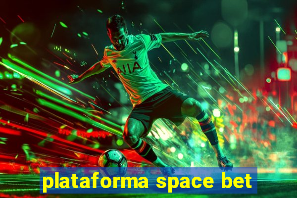 plataforma space bet