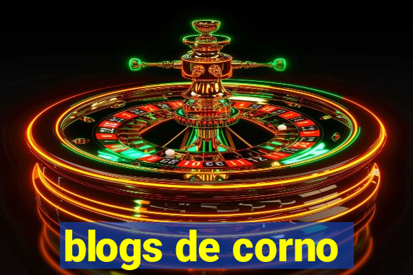 blogs de corno