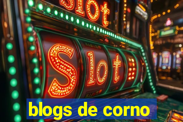 blogs de corno