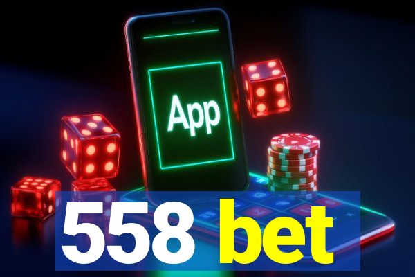 558 bet