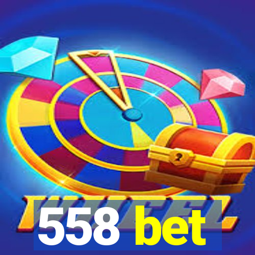 558 bet