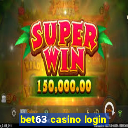 bet63 casino login