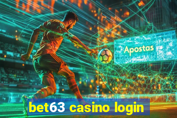 bet63 casino login