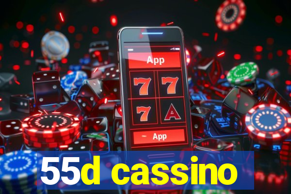 55d cassino