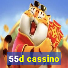 55d cassino