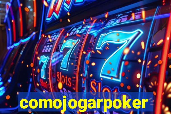 comojogarpoker