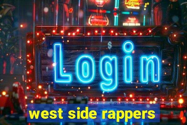 west side rappers