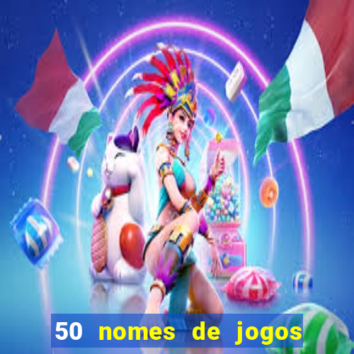 50 nomes de jogos com bola