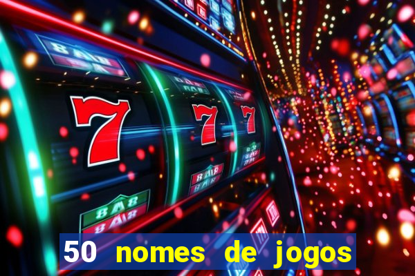 50 nomes de jogos com bola