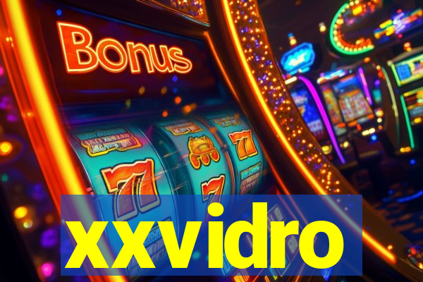 xxvidro