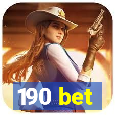 190 bet