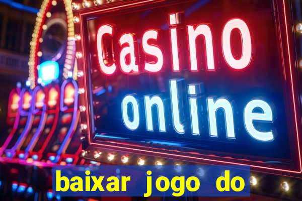 baixar jogo do tigrinho demo