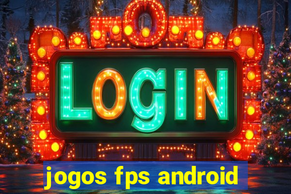 jogos fps android