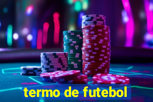 termo de futebol