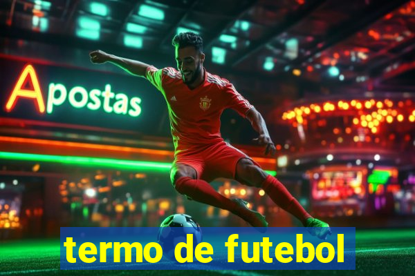 termo de futebol