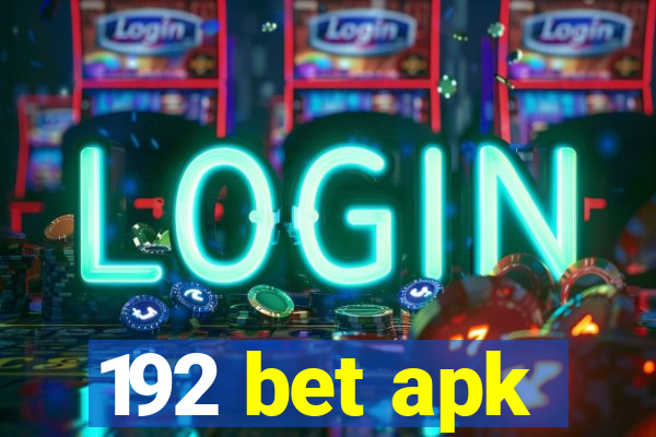 192 bet apk