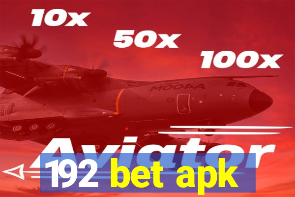 192 bet apk