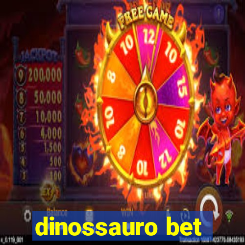 dinossauro bet