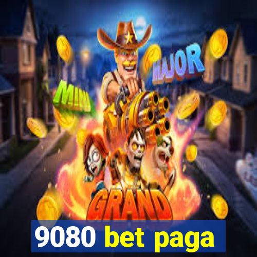 9080 bet paga