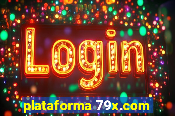 plataforma 79x.com